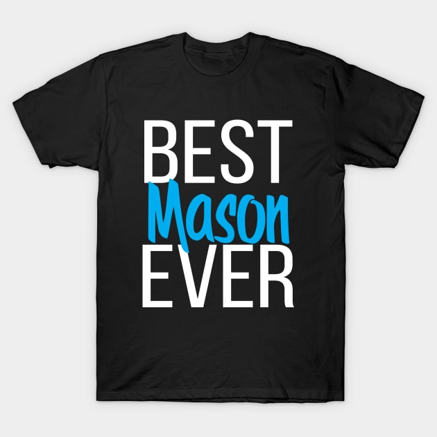 Best Mason Ever T-Shirt by ProjectX23 Orange